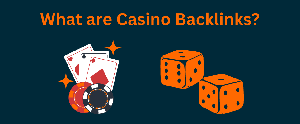 Casino Backlinks: Unlocking Strategies to Build Backlinks